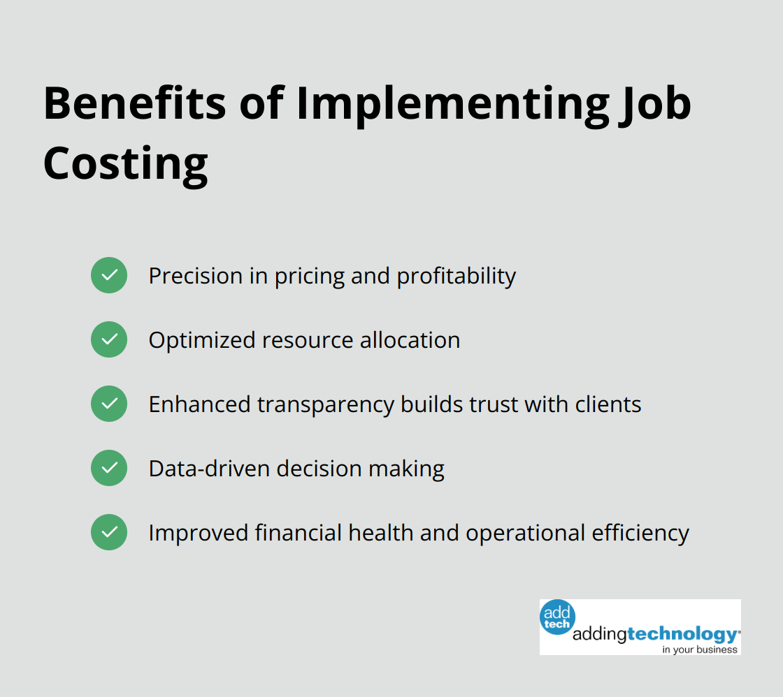 Checkmark list showing five key benefits of implementing job costing in service firms: precision in pricing, optimized resource allocation, enhanced transparency, data-driven decision making, and improved financial health - when job costing is used at a service firm